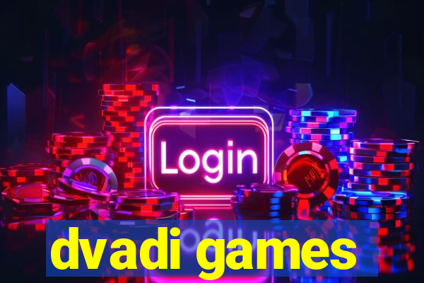 dvadi games